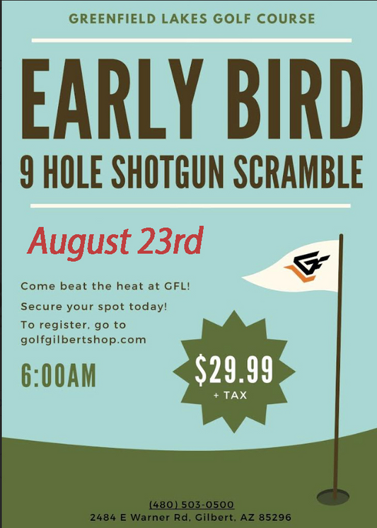 8/23 Early Bird 9-Hole Shotgun Start